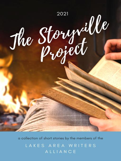 Title details for The Storyville Project by Lakes Area Writers Alliance - Wait list